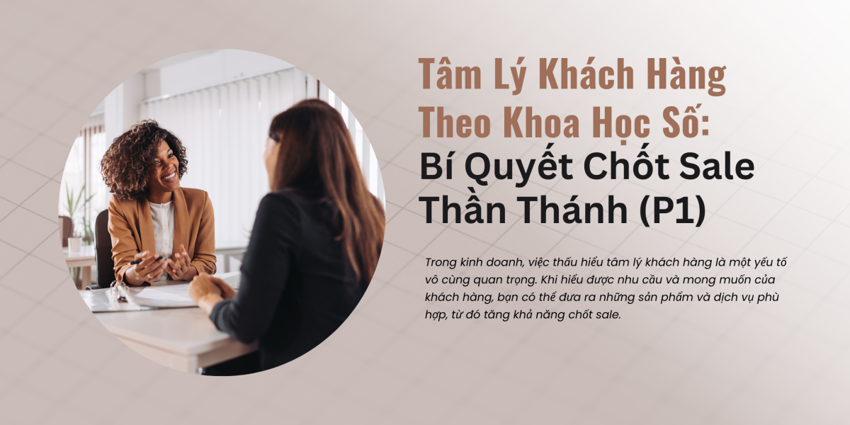 Tâm Lý Khách Hàng Theo Khoa Học Số